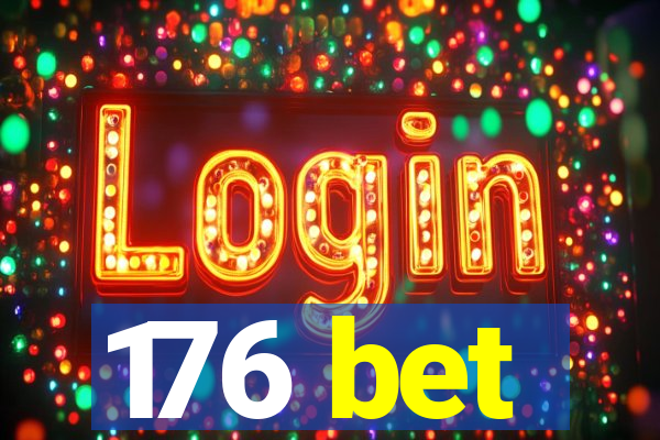 176 bet